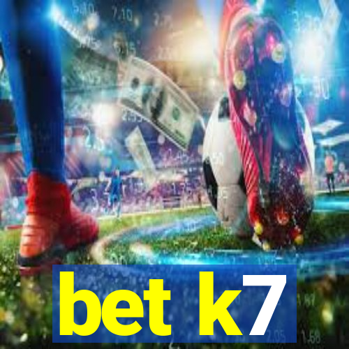 bet k7